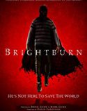 Brightburn Şeytanın Oğlu