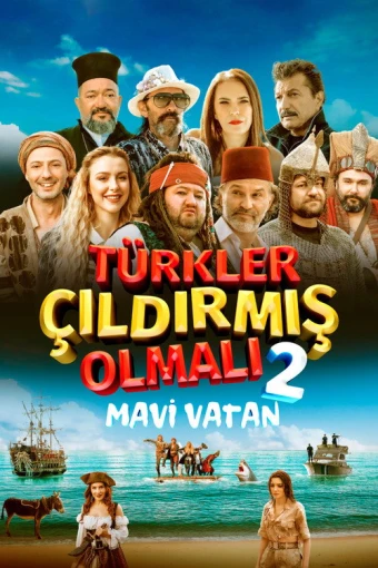 Türkler Çıldırmış Olmalı 2 Mavi Vatan